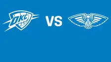 Oklahoma City Thunder vs. New Orleans Pelicans