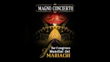 ¨MAGNO CONCIERTO¨. 3er Congreso Mundial del Mariachi