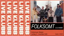 Live Klubb: Folksomt (+ DJ Amøbe)
