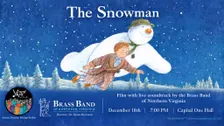 Brass Band of Northern Virginia Presents: The Snowman Live in Concert