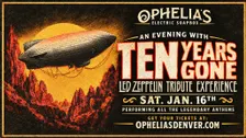Ten Years Gone: A Led Zeppelin Tribute