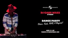 DJ Gabe Niles Dance Party: Disco & Beyond (Ages 21 & Up)