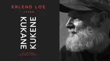 Erlend Loe leser Kukene/Kukane