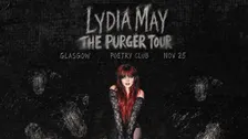 Lydia May - THE PURGER TOUR