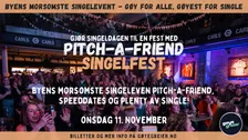 Pitch-A-Friend Singelfest