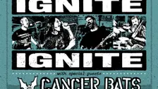 Ignite, Cancer Bats