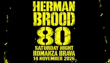 Exclusive Event: HERMAN BROOD 80TH BIRTHDAY PARTY