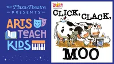 Arts Teach Kids - Click Clack Moo