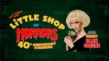 LITTLE SHOP OF HORRORS: 40th ANNIVERSARY SCREENING With Ellen Greene