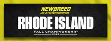 NEWBREED RHODE ISLAND FALL CHAMPIONSHIP 2026