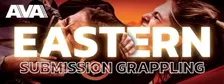 AVA EASTERN Submission Grappling Tournament 2026 - (MISSISSAUGA TORONTO, ONTARIO)
