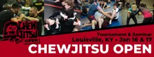 Chewjitsu Open Louisville 2027
