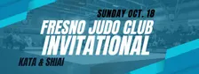 2026 Fresno Judo Club Invitational (USJF #26-10-04)