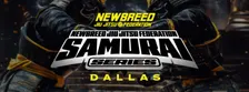 NEWBREED DALLAS SAMURAI SERIES 2026