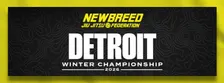 NEWBREED DETROIT WINTER CHAMPIONSHIP 2026