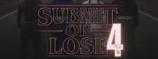 SUBMIT OR LOSE #4