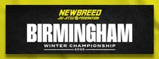NEWBREED BIRMINGHAM WINTER CHAMPIONSHIP 2026