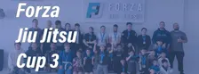 Forza Jiu Jitsu Cup 3