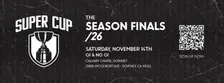 Super Cup 2026 - The Season Finals