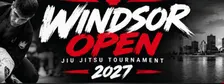 2027 Windsor Open Jiu Jitsu Tournament