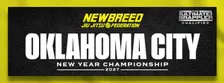 NEWBREED OKLAHOMA CITY NEW YEAR CHAMPIONSHIP 2027