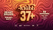 Klubb 37+ pres. Grant Nelson (UK)