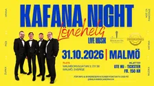 KAFANA NIGHT MALMÖ - LÖNEHELG