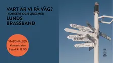 Vart är vi på väg? Konsert & quiz Lunds Brassband