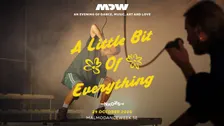 A Little Bit of Everything - Performance & Art