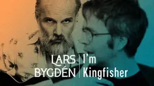 Lars Bygdén + I'm Kingfisher