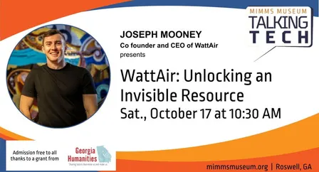Talking Tech – WattAir: Unlocking an Invisible Resource – Joseph Mooney