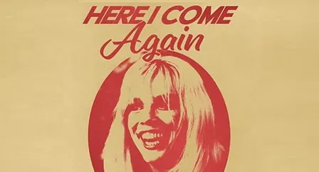 Here I Come Again: a nod to Dolly Parton