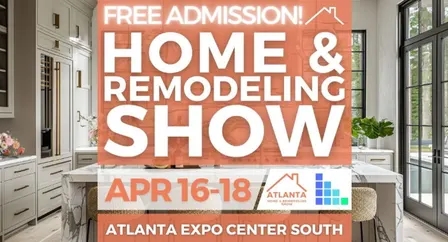 FREE Atlanta Home & Remodeling Show, April 2027