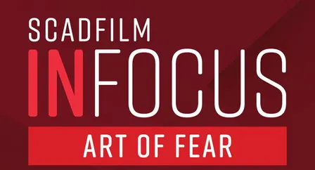 SCADFILM In Focus: Art of Fear
