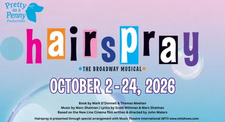 Hairspray presented by Pretty as a Penny Productions