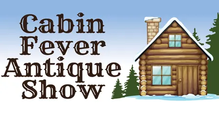 Cabin Fever Antique Show