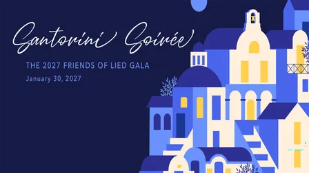 Friends of Lied Gala: Santorini Soiree