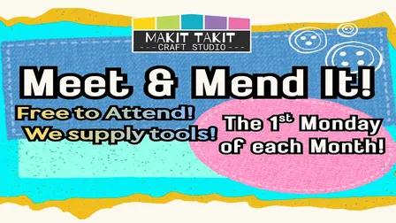 Meet & Mend It at Makit Takit: Lincoln's Craft Studio