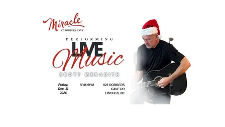 Miracle at Robber's Cave presents Live Music Performance featuring Scott Meradith
