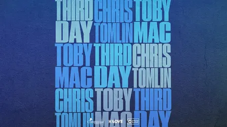 Third Day, Chris Tomlin and TobyMac