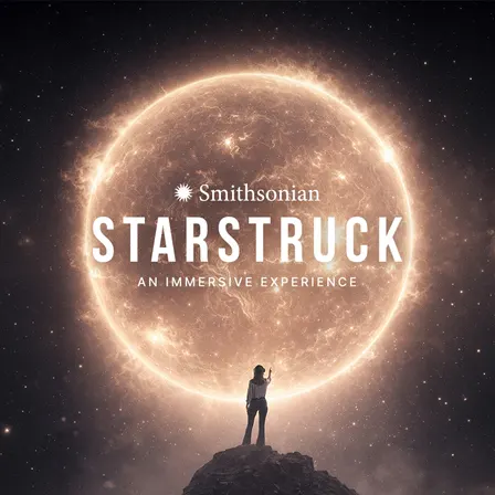 Smithsonian Starstruck: An Immersive Experience