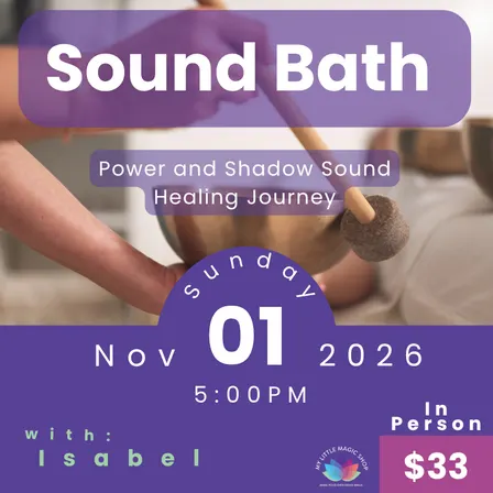Sound Bath for Power and Shadow