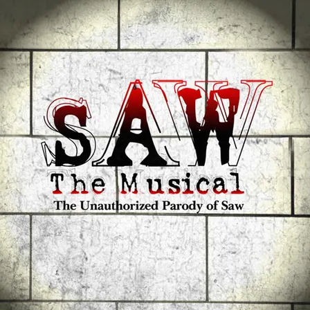 SAW The Musical: The Unauthorized Parody of Saw - Direct from New York (Off-Broadway National Tour) - Live in Philadelphia