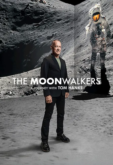 The Moonwalkers: A Journey with Tom Hanks