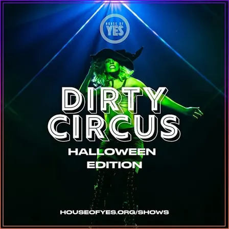 DIRTY CIRCUS: Halloween Edition