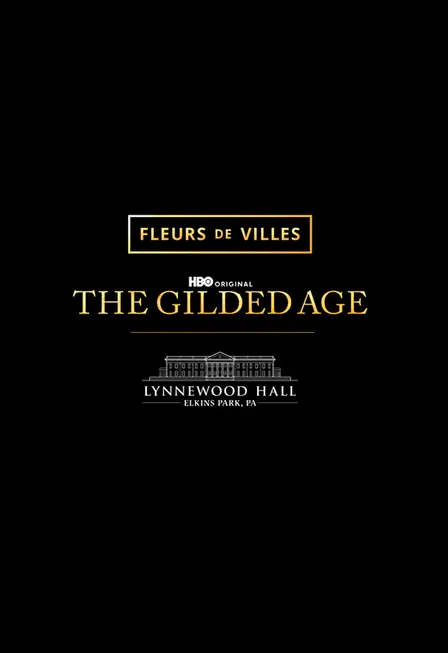 Fleurs de Villes THE GILDED AGE - Philadelphia
