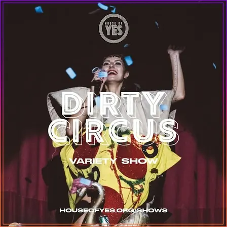 DIRTY CIRCUS: Variety Show