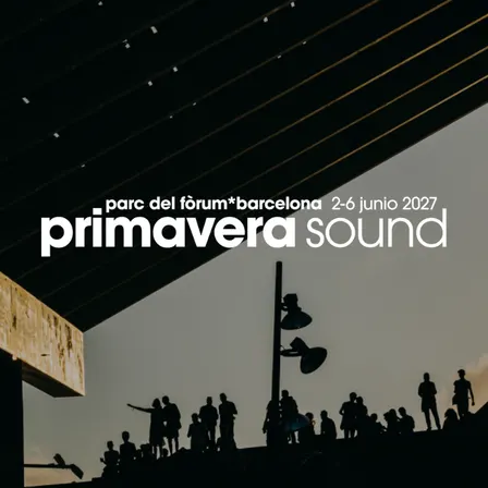 Primavera Sound Barcelona 2027