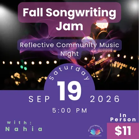 Fall Songwriting Jam with Nahia Orla