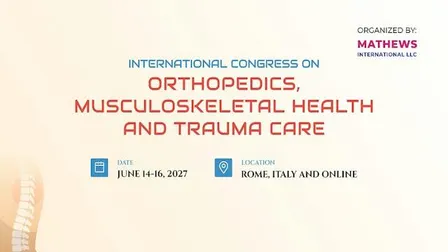International Congress on Orthopedics, Musculoskeletal Health and Trauma Care